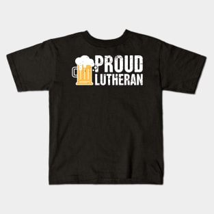 Proud Lutheran - Martin Luther and the Reformation Kids T-Shirt